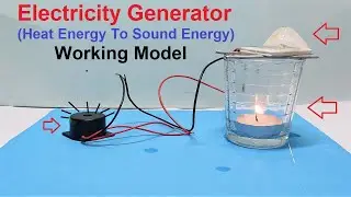thermal energy (heat energy) to sound energy | electricity generation working model  howtofunda