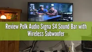 Review Polk Audio Signa S4 Sound Bar with Wireless Subwoofer - Dolby Atmos 3D Audio, Exclusive Voice