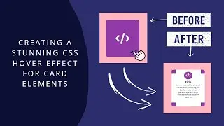 Creating a Stunning CSS Hover Effect for Card Elements