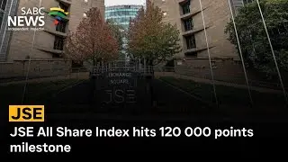 JSE All Share Index hits 120 000 points milestone