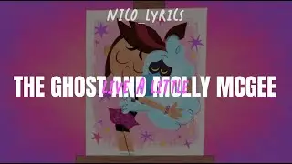 Live a little - The ghost and Molly Mcgee (Lyrics)