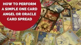 How to Perform a One Card Angel Card Spread