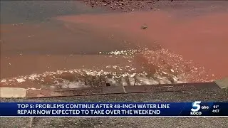 Problems continue after 48-inch water line break