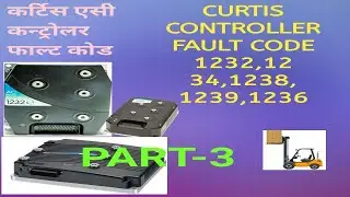 Fault code of Curtis 1232,1234,1236,1238,1239 controller 3 #forkliftandev