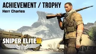 Sniper Elite 3 - Herr Charles Achievement/Trophy