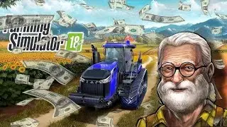 Первый игровой процесс в Fs 18 и заработок монет | Farming Simulator 18 Timelapse #fs18