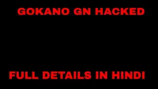 GOKANO GN POINTS HACKED IN HINDI....