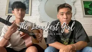 THE LONELIEST GIRL - CAROL AND TUESDAY (MICHAEL & JOSH COVER)