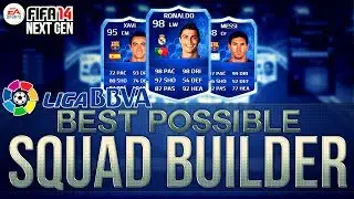 BEST POSSIBLE LIGA BBVA TEAM! w/ TOTY RONALDO AND TOTY MESSI | FIFA 14 Ultimate Team Squad Builder