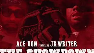 Ace Don -The Showdown ft JR Writer & Frankie Waterz
