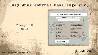 July Junk Journal Challenge 2025 - Prompt 18 Bird #JJJC2025 #Bird