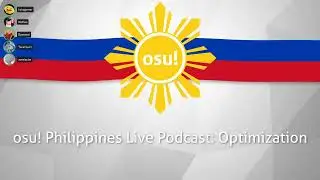 osu! Philippines Podcast Live Series: Optimization