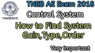 TNEB AE Exam 2018 Control System how to find Type , Order, System Gain