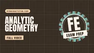 FE EXAM PREP - Analytic Geometry