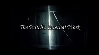 The Witch's Internal Work