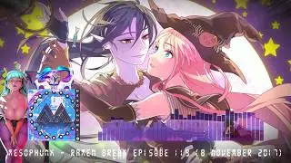MesoPhunk - rAmen Break Episode 119 (8 November 2017) [J-Core]
