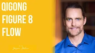 Qigong Figure 8 Flow | Energy Balancing & Spinal Activation for Vitality