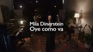 Oye Como Va &mdash; Mila Dinerstein | Jazz Cover & Latin Vibes (Live)