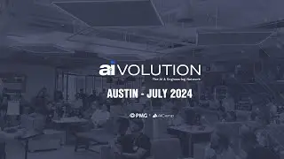 aiVOLUTION - July 2024 Austin AI Meetup