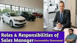 Roles & Responsibilities of Sales Manager (Automobile Showroom)