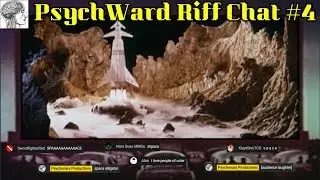 PsychWard Riff Chat: ASSIGNMENT OUTER SPACE (Episode #4)