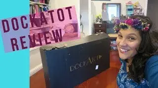 Dockatot Grand vs Deluxe Review & Comparison(with coupon code)