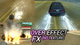 Over Effect FX [No Texture] - GTA SA Mobile