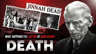 The Final Days of Quaid-e-Azam | Untold Story of Jinnah&rsquo;s Last Journey