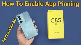 Realme C85 5G - How to enable App Pinning for safety
