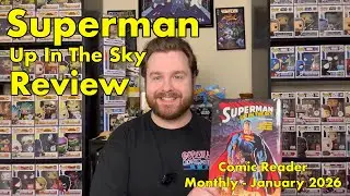 Superman Up In The Sky Review | Comic Reader Monthly | January 2026