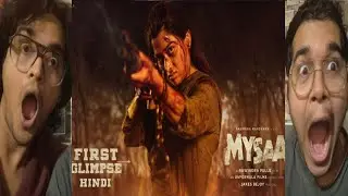 Mysaa First Glimpse (Hindi) | Rashmika Mandanna | Rawindra Pulle | JakesBejoy | Reaction/Review 