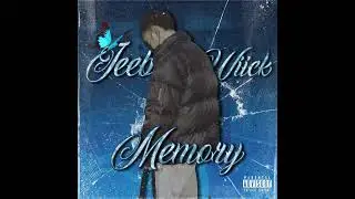 Memory - Lil Jeeb Wiick x @xznkp223