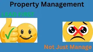 Property Management Leading First, Not Just Managing