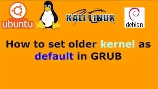 Ubuntu Linux How to set older kernel as default in GRUB