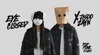 Eyes Closed - JISOO x ZAYN (POP PUNK COVER 🤘) by BUNNY STELLAR | Love Without Looking Back!