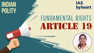 Should Rights to Freedom be absolute? | Article 19 In-depth Analysis | UPSC CSE |