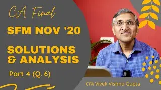 CA Final SFM Nov 20 | Solutions | Part 4