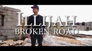 ILLiJah- BROKEN ROAD (RASCAL FLATTS COVER)