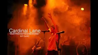 Cardinal Lane - Your Friendly Neighborhood Boyband