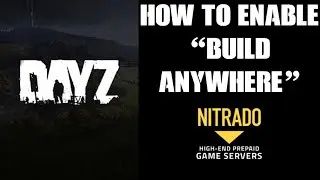 DayZ: How To Turn Off Base Clipping & Enable Build Anywhere & Stack Structures PlayStation Xbox PC