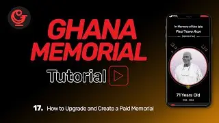 17. HOW TO UPGRADE AND CREATE A PAID MEMORIAL