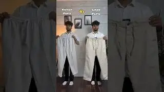 korean pants VS Linen pants 👖 #pants #summer #fashion #mensfashion