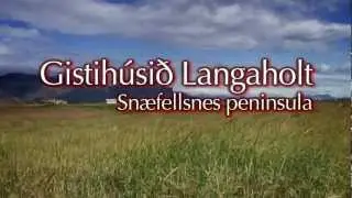 Guesthouse Langaholt by Sn&aelig;fellsnes peninsula Iceland - Icelandic Farm Holidays