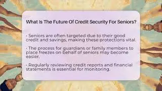 What Is The Future Of Credit Security For Seniors? - Senior Scams Shield