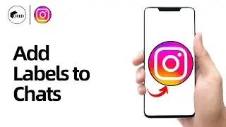 How to Add Chat Labels on Instagram (2025)