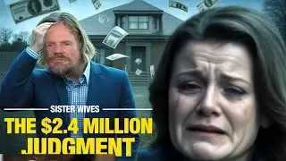 Judge Orders Kody & Robyn FORCED to Pay $2.4 Million! JANELLE'S COURT VICTORY | SisterWives Crew