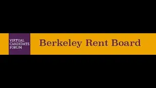 Berkeley 2024 Rent Stabilization Board Candidate Forum