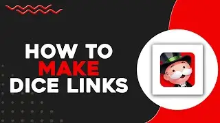 How To Make Dice Links For Monopoly GO (Quick & Easy)