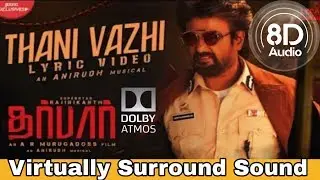 Darbar - Thani Vazhi | 8D Audio Song |  Rajinikanth | Anirudh | Tamil Movies 8D Song Team