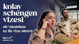 Hızlı ve Kolay Vize Nasıl Alınır? AB Vatandaşı Eş ile Kolay Vize // Evlilik Tanıma, Gerekli Belgeler